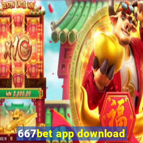 667bet app download